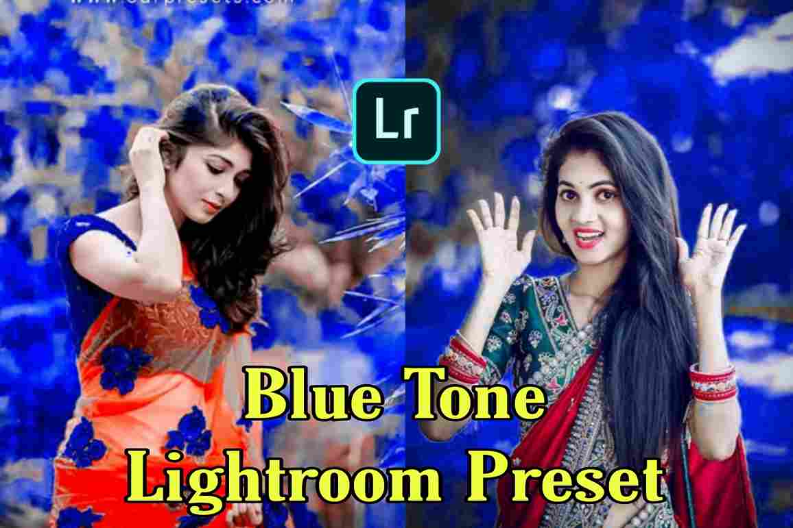 Best Blue Colour Tone Lightroom Presets Free Download